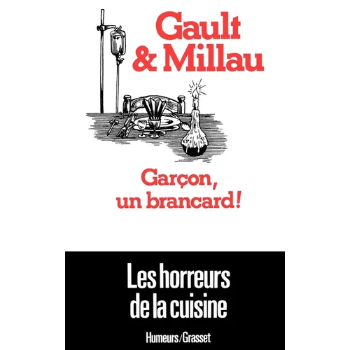 Garçon, un brancard !