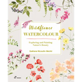 Wildflower Watercolour: Recognising and Painting Nature