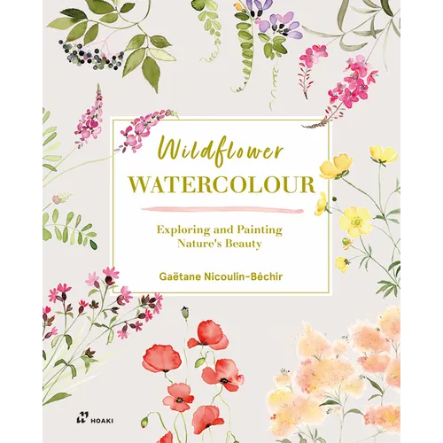 Wildflower Watercolour: Recognising and Painting Nature
