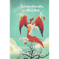 The Phoenix and the Albatross: Part Three, Final