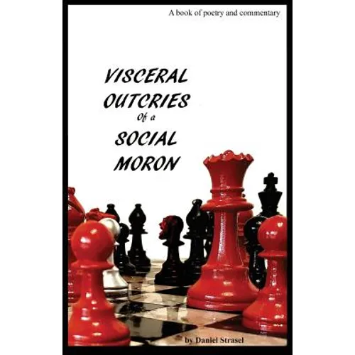 Visceral Outcries of a Social Moron - Paperback