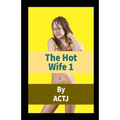 The Hot Wife 1