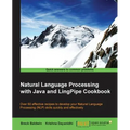 Natural Language Processing with Java and LingPipe Cookbook