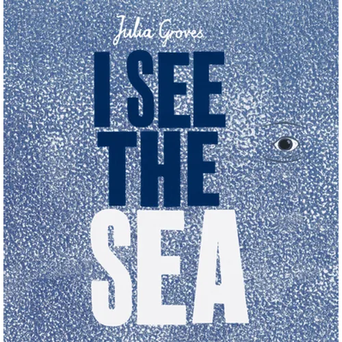 I See the Sea