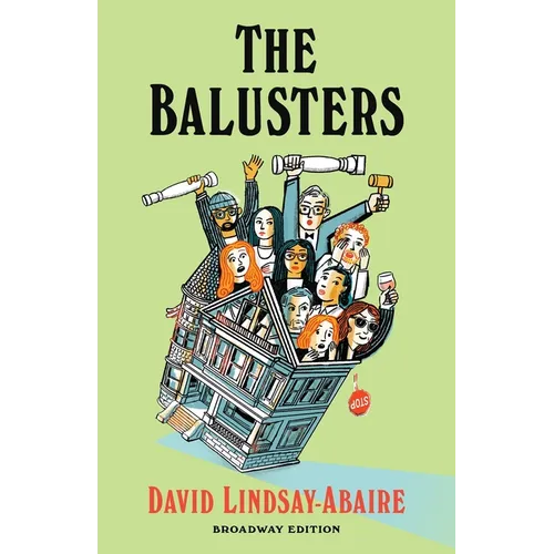 The Balusters: Broadway Edition