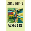 Bone Dance: New and Selected Poems, 1965-1993 Volume 27