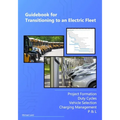 Guidebook for Transitioning to an Electric Fleet