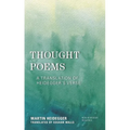 Thought Poems: A Translation of Heidegger's Verse