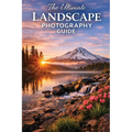 Ultimate Guide to Landscape Photography