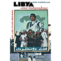 Libya Since Independence: A Sourcebook