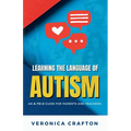 Learning the Language of Autism: An A-to-Z Guide for Parents and Teachers