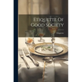 Etiquette Of Good Society