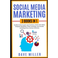 Social Media Marketing,3 books in one: Excellent Tricks to Grow your business, Instagram Marketing to become a famous influencer, Tiktok and You Tube