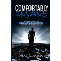 Comfortably Insane: A Journey From The Hell Of Alcoholism To A Healthy Productive Life