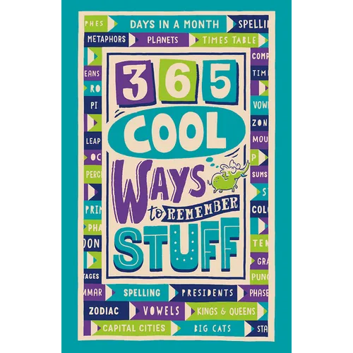 365 Cool Ways to Remember Stuff