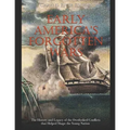 Early America's Forgotten Wars: The History and Legacy of the Overlooked Conflicts that Helped Shape the Young Nation