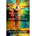 The One Body of Christ in a Quantum Age