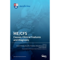 Me/Cfs: Causes, Clinical Features and Diagnosis