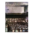 The Quakers: The History and Legacy of the Religious Society of Friends