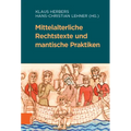 Mittelalterliche Rechtstexte Und Mantische Praktiken