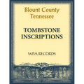 Blount County, Tennessee Tombstone Inscriptions