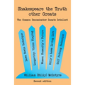 Shakespeare the Truth other Greats: The Common Denominator: Innate Intellect