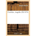 Coriolan, Tragédie