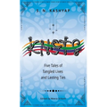 Knots: Five Tales of Tangled Lives and Lasting Ties