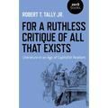 For a Ruthless Critique of All That Exists: Literature in an Age of Capitalist Realism