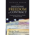Defending Freedom of Contract: Constitutional Solutions to Resolve the Political Divide
