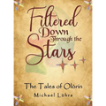 Filtered Down Through the Stars: The Tales of Olórin