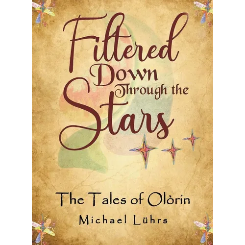 Filtered Down Through the Stars: The Tales of Olórin