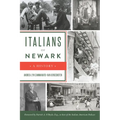 Italians of Newark: A History