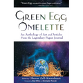 Green Egg Omelette: An Anthology of Art and Articles from the Legendary Pagan Journal