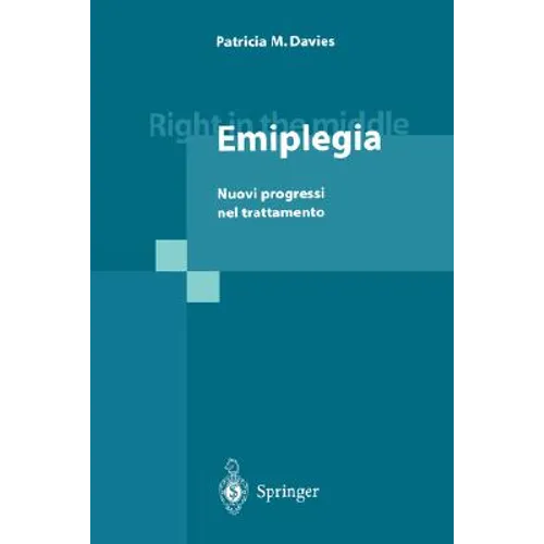 Right in the Middle - Emiplegia: Nuovi Progressi Nel Trattamento