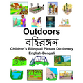 English-Bengali Outdoors/বহিরঙ্গন Children's Bilingual Picture Dictionary