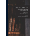 The People in Your Life; Psychiatry and Personal Relations