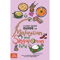 A Very Asian Guide to Malaysian and Singaporean Food