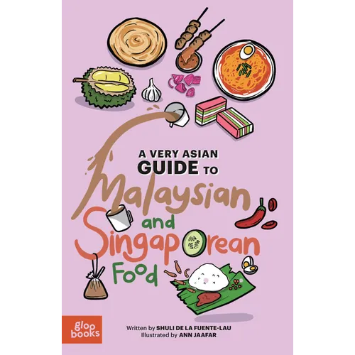 A Very Asian Guide to Malaysian and Singaporean Food