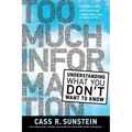 Too Much Information: Understanding What You Don't Want to Know