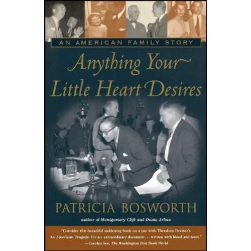 Anything Your Little Heart Desires: An American Family Story