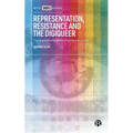 Representation, Resistance and the Digiqueer: Fighting for Recognition in Technocratic Times