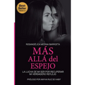Más Allá del Espejo: La Lucha de Mi Ser Por Recuperar Mi Verdadero Reflejo