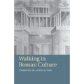 Walking in Roman Culture