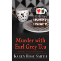 Murder with Earl Grey Tea