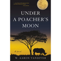 Under a Poacher's Moon