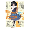No Matter How I Look at It, It's You Guys' Fault I'm Not Popular!, Vol. 4