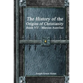 The History of the Origins of Christianity Book VII - Marcus-Aurelius