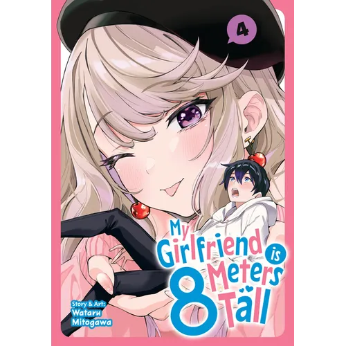 My Girlfriend Is 8 Meters Tall Vol. 4