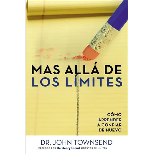 La Mas Alla de Los Limites: Como Aprender a Confiar de Nuevo